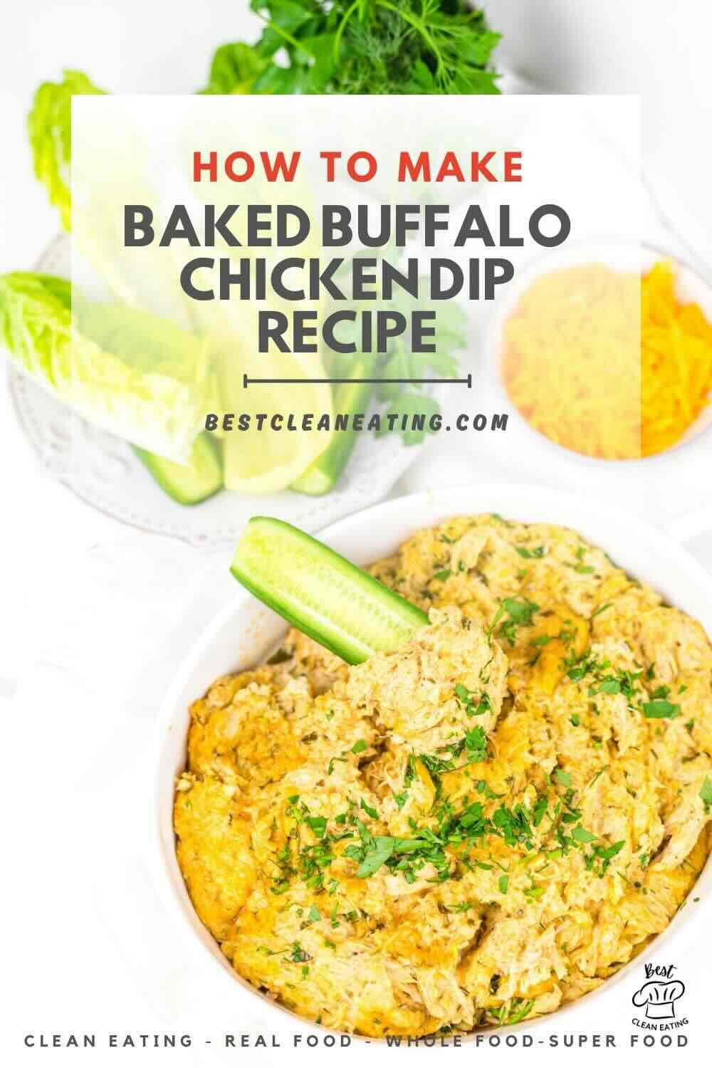 A bowl of baked buffalo chicken dip is garnished with a cucumber slice. The text on the image reads, "How to make baked buffalo chicken dip recipe" and promotes the website tinybatchcooking.com.