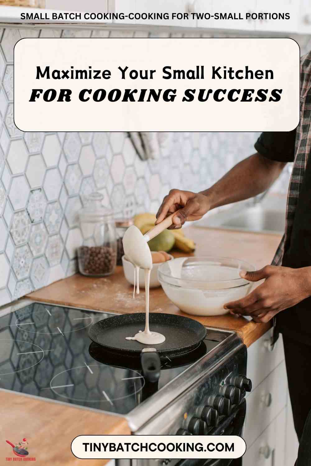 Maximize Your Small Kitchen for Cooking Success.