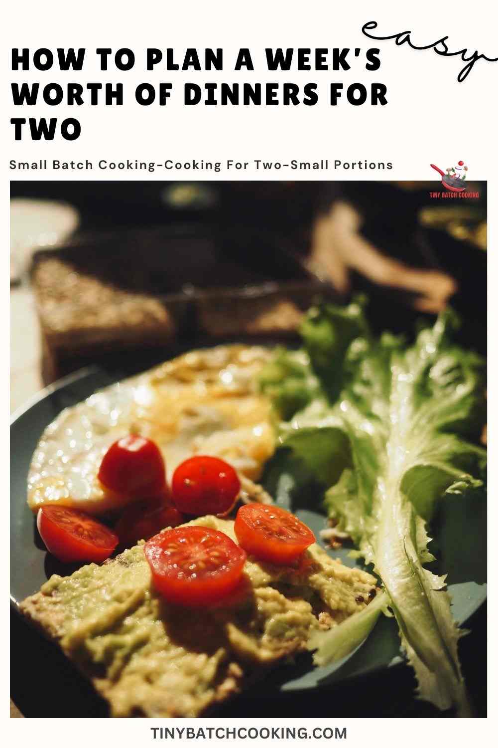 How to Plan a Week’s Worth of Dinners for Two.