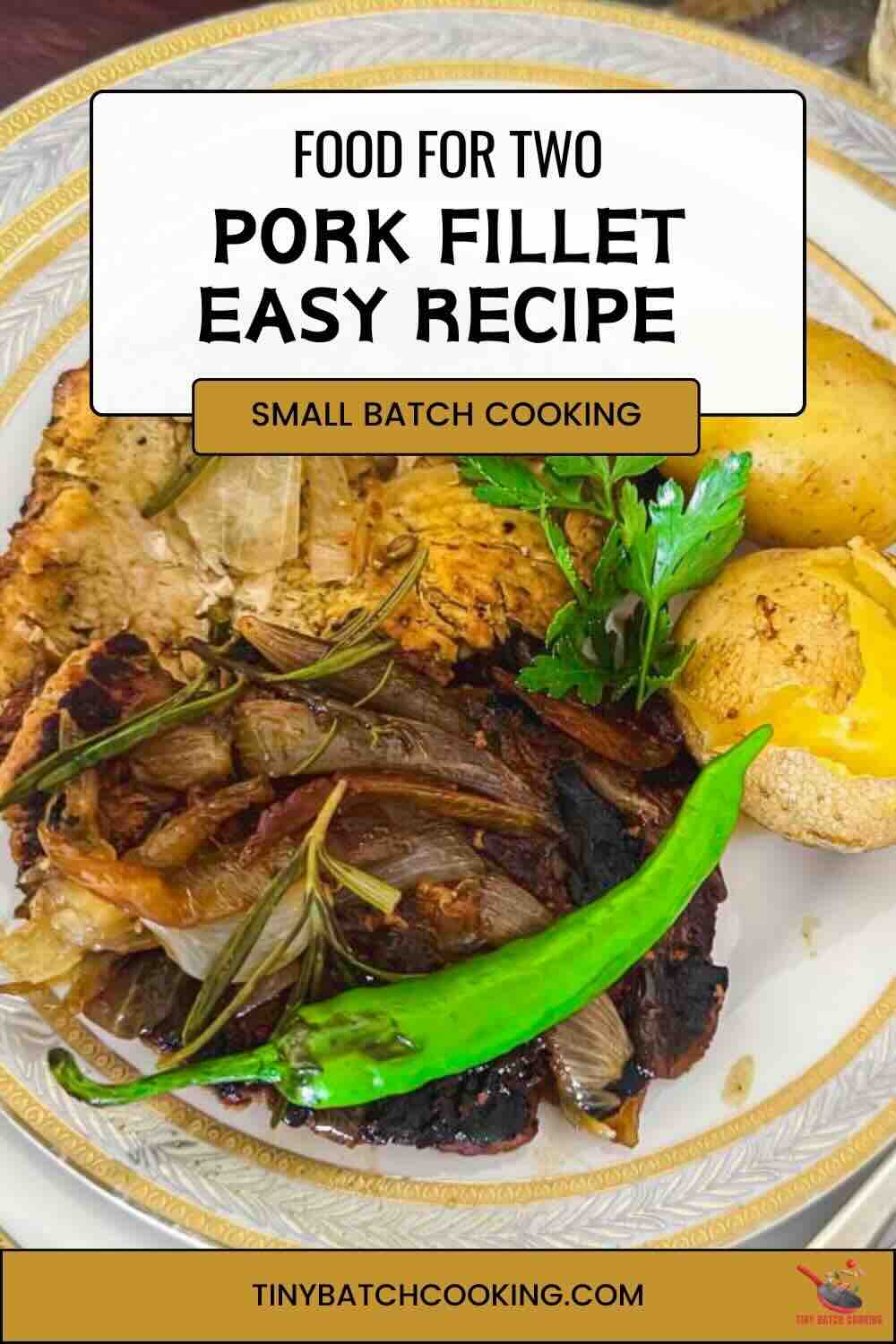 A plate featuring a cooked pork fillet topped with onions, garnished with a green pepper and parsley, accompanied by a baked potato and a slice of bread with herb butter. Text reads "Pork Fillet Easy Recipe.