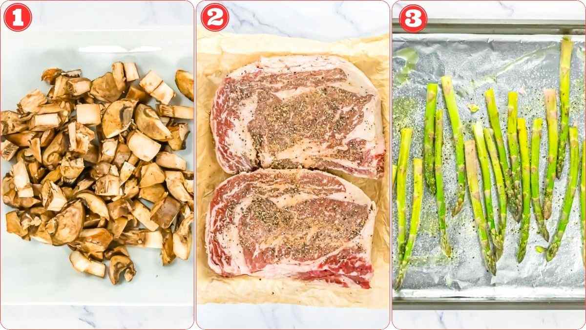Three images: chopped mushrooms in a dish, two seasoned raw steaks on parchment paper, and asparagus spears arranged on a foil-lined baking sheet.